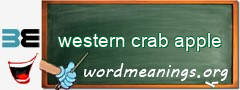 WordMeaning blackboard for western crab apple